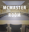 McMaster Room (308)