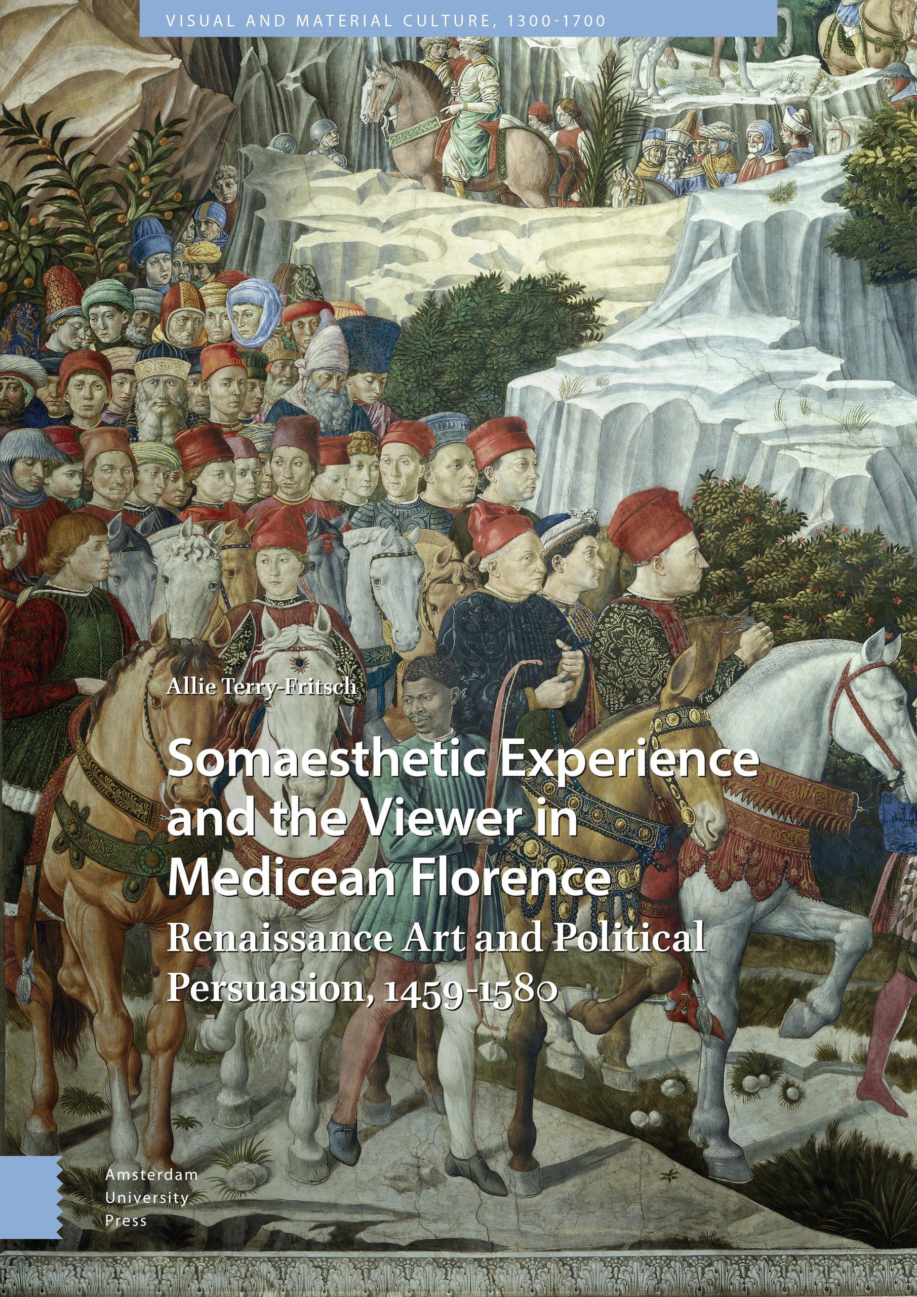 Cover of Somaesthetic Experience and the Viewer in Medicean Florence: Renaissance Art and Political Persuasion