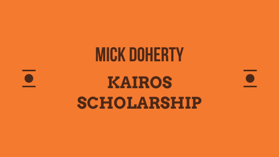 Mick Doherty Kairos Scholarship