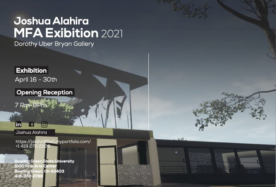 image of house with text "Joshua Alahira MFA Exibition 2021,” “https://jalahir86e0.myportfolio.com/“ “(419)276-2226” over it