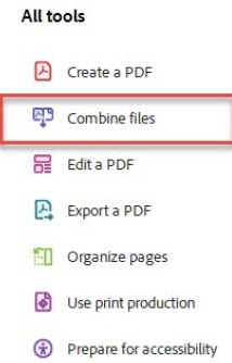 "All tools Create a PDF Combine files Edit a PDF Export a PDF Organize pages Use print production Prepare for accessibility" There is a rectangle around Combine files which is second on the listof the All tools menu.