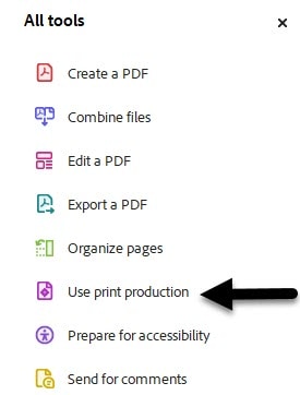 This is a screen shot of the top of the All tools menu the sixth item on the list is Use print production