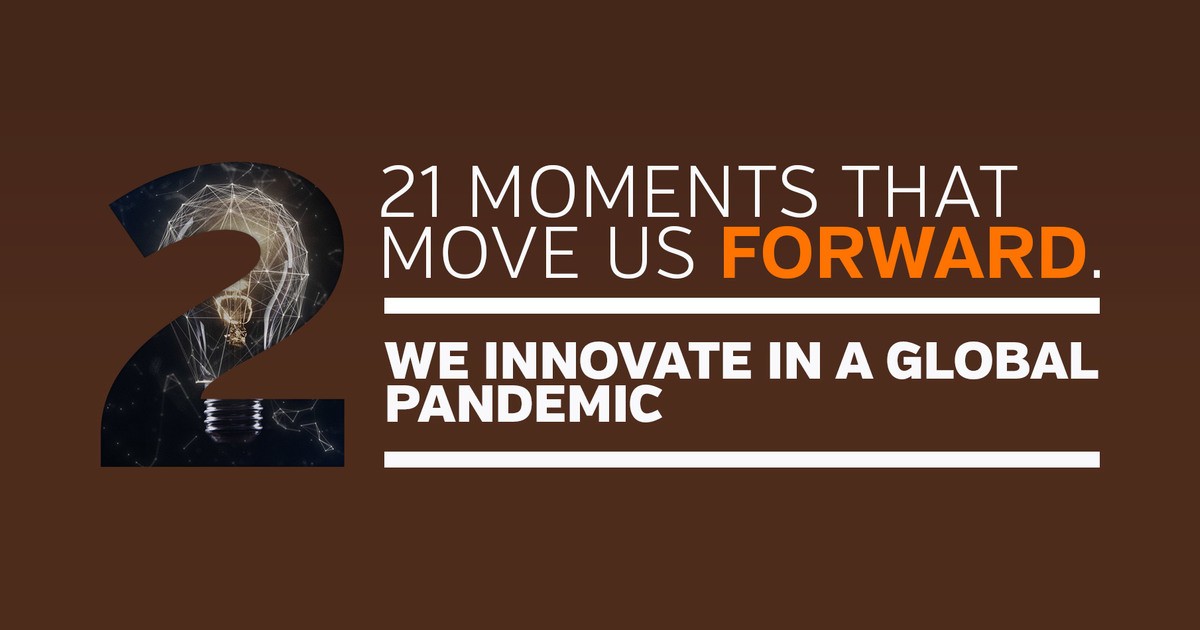 21 moments that move us forward: We innovate in a global pandemic - Vimarsana News
