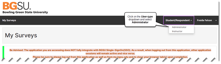 Screenshot of the Watermark Course Evaluations & Surveys login screen showing the Student Course Evaluation Dashboard. The page displays a 'My Surveys' heading with a message that student links to active course evaluations will appear here. In the upper-right corner, the user-type dropdown currently reads 'Student/Respondent' and is expanded to reveal two additional role options: Administrator and Instructor. A callout annotation points to the dropdown with the instruction 'Click on the User-type dropdown and select Administrator.' The logged-in user is shown as Freida Falcon.
