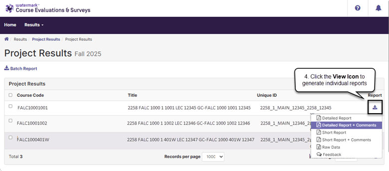 Screenshot of the Project Results page for Fall 2025, showing the report format dropdown menu that appears after clicking the Report icon for a single course section. The dropdown menu reveals five format options: Detailed Report, Detailed Report + Comments (highlighted in purple), Short Report, Short Report + Comments, Raw Data, and Feedback. A callout annotation reads '4. Click the View Icon to generate individual reports.'